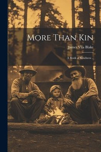 More Than Kin: A Book Of Kindness .. More Than Kin: A Book Of Kindness ..