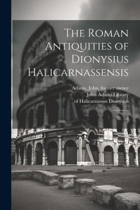 The Roman Antiquities Of Dionysius Halicarnassensis: 2