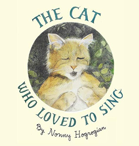 The Cat Who Loved To Sing The Cat Who Loved To Sing
