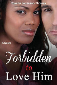 Forbidden To Love Him: A Novel (Paradise Heritage Series) Forbidden To Love Him: A Novel (Paradise Heritage Series)