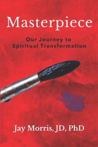 Masterpiece: Our Journey To Spiritual Transformation