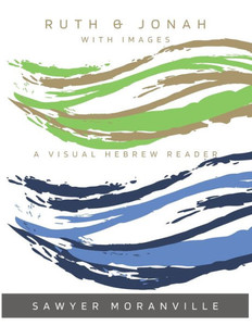 Ruth & Jonah With Images: A Visual Hebrew Reader (Lingua Deo Gloria)