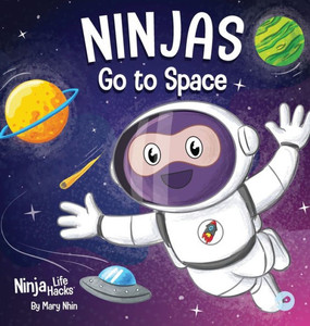 Ninjas Go To Space (Ninja Life Hacks) Ninjas Go To Space (Ninja Life Hacks)