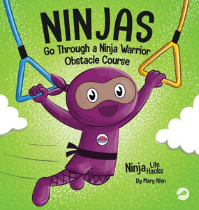 Ninjas Go Through A Ninja Warrior Obstacle Course (Ninja Life Hacks) Ninjas Go Through A Ninja Warrior Obstacle Course (Ninja Life Hacks)