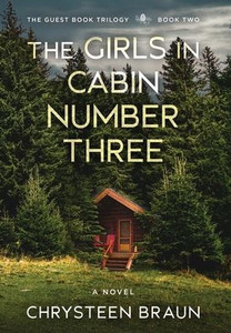 The Girls In Cabin Number Three (The Guestbook Trilogy)