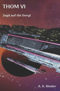 Thom Vi: Jagd Auf Die Doryl (German Edition) Thom Vi: Jagd Auf Die Doryl (German Edition)
