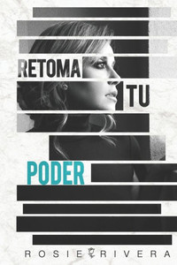 Retoma Tu Poder (Spanish Edition)