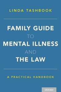 Family Guide To Mental Illness And The Law: A Practical Handbook