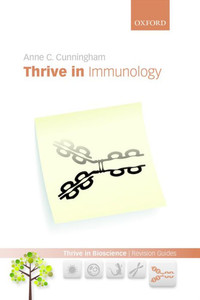 Thrive In Immunology (Thrive In Bioscience Revision Guides)