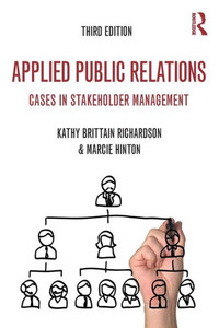 Applied Public Relations (Routledge Communication Series) Applied Public Relations (Routledge Communication Series)