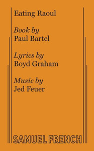 Eating Raoul: The Musical