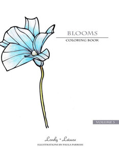 Blooms | Volume 3: Lovely Leisure Coloring Books