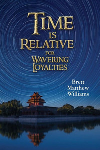 Time Is Relative For Wavering Loyalties Time Is Relative For Wavering Loyalties