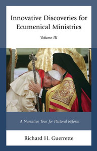 Innovative Discoveries For Ecumenical Ministries (Volume 3)