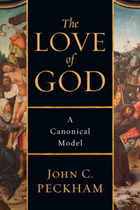 The Love Of God: A Canonical Model The Love Of God: A Canonical Model