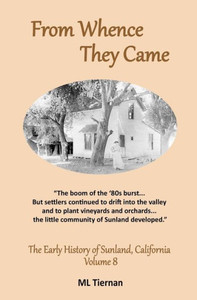 From Whence They Came (Early History Of Sunland, California) From Whence They Came (Early History Of Sunland, California)