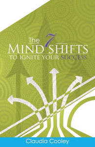 The 7 Mind Shifts To Ignite Your Success The 7 Mind Shifts To Ignite Your Success
