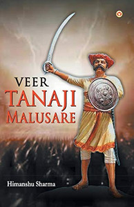Veer Tanaji Malusare Veer Tanaji Malusare