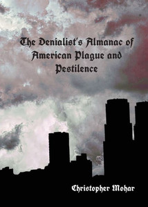 The Denialist's Almanac Of American Plague And Pestilence