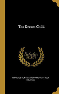The Dream Child The Dream Child