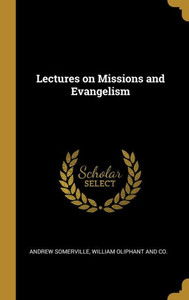 Lectures On Missions And Evangelism Lectures On Missions And Evangelism