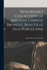 Remarkable Collection Of Ancient Chinese Bronzes, Beautiful Old Porcelains