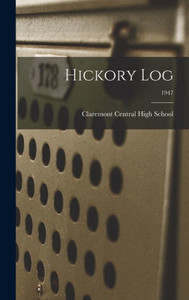 Hickory Log; 1947 Hickory Log; 1947