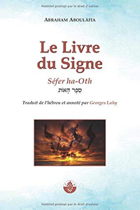 Le Livre du Signe: Séfer ha-Oth (French Edition)
