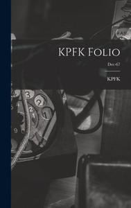 Kpfk Folio; Dec-67 Kpfk Folio; Dec-67