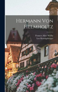 Hermann Von Helmholtz Hermann Von Helmholtz