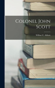 Colonel John Scott Colonel John Scott