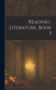 Reading-Literature, Book 3 Reading-Literature, Book 3
