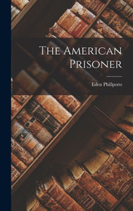 The American Prisoner The American Prisoner