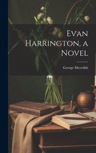 Evan Harrington, A Novel Evan Harrington, A Novel
