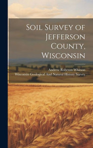 Soil Survey Of Jefferson County, Wisconsin Soil Survey Of Jefferson County, Wisconsin