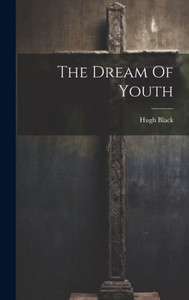 The Dream Of Youth The Dream Of Youth