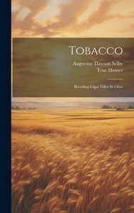 Tobacco: Breeding Cigar Filler In Ohio