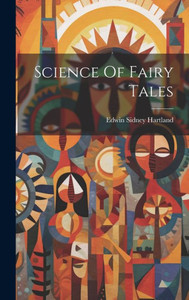 Science Of Fairy Tales Science Of Fairy Tales