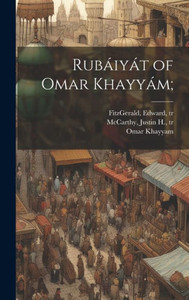 Rubáiyát Of Omar Khayyám; Rubáiyát Of Omar Khayyám;