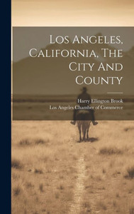 Los Angeles, California, The City And County Los Angeles, California, The City And County