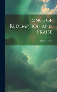 Songs Of Redemption And Praise