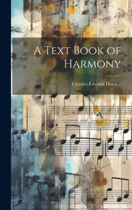 A Text Book Of Harmony A Text Book Of Harmony
