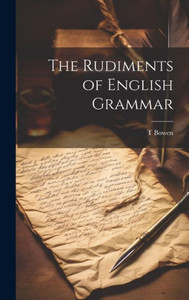 The Rudiments Of English Grammar The Rudiments Of English Grammar