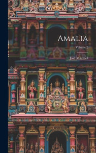 Amalia; Volume 2 Amalia; Volume 2