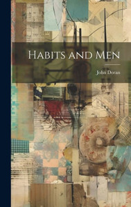 Habits And Men Habits And Men