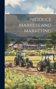 Produce Markets And Marketing Produce Markets And Marketing
