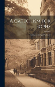 A Catechism For Sophs A Catechism For Sophs