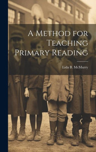 A Method For Teaching Primary Reading A Method For Teaching Primary Reading