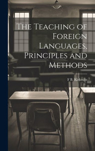 The Teaching Of Foreign Languages, Principles And Methods