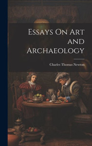 Essays On Art And Archaeology Essays On Art And Archaeology